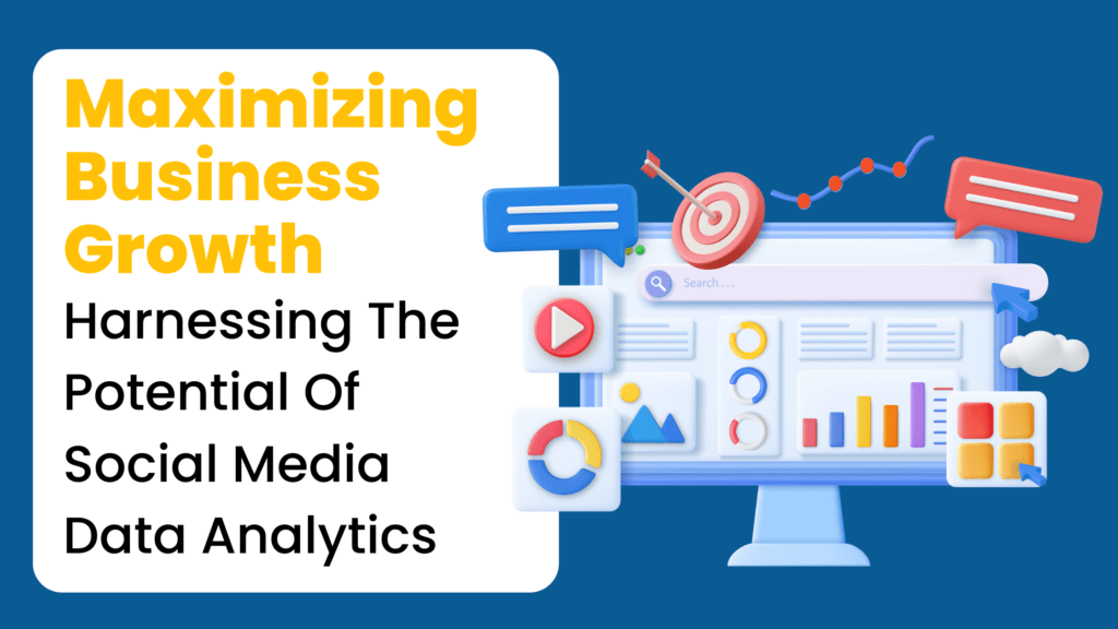 Maximizing Social Media Analytics for Insights